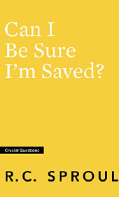 Can-I-Be-Sure-Im-Saved_-by-Sproul