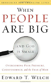 When-People-Are-Big-and-God-Is-Small-by-Welch